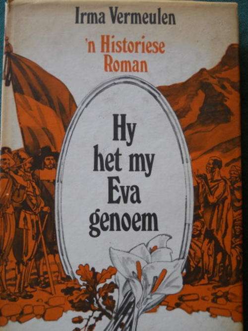 Hy het my Eva genoem - Irma Vermeulen (Historiese roman aan die Kaap)