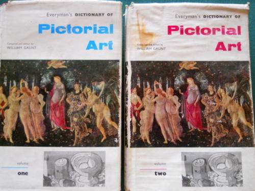 Dictionary of Pictorial Art by William Gaunt in TWO  VOLUMES