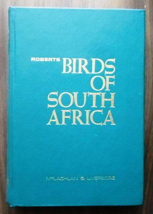 ROBERTS BIRDS OF SOUTH AFRICA by McLachlan & Liversage