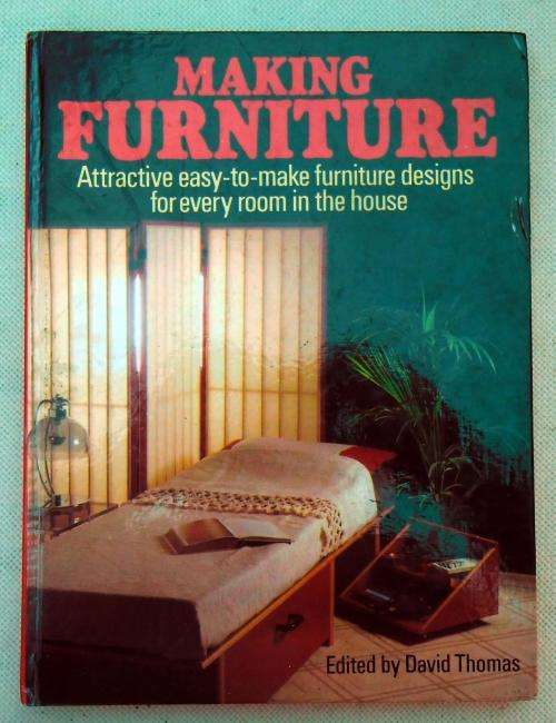 MAKING FURNITURE by David Thomas (Ed)
