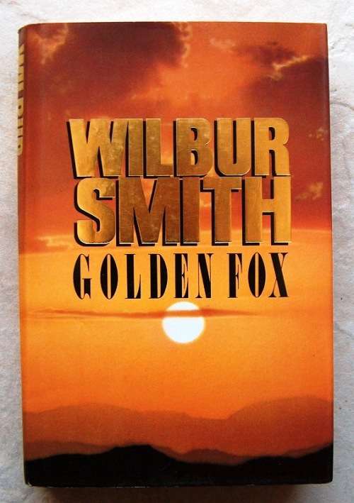 GOLDEN FOX by Wilbur Smith