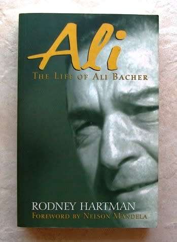 ALI ¿ The Life of Ali Bacher by Rodney Hartman (Foreword by Nelson Mandela)