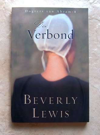 DIE VERBOND (Dogters van Abram 1) deur Beverley Lewis (Christelike roman)