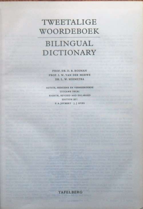 TWEETALIGE WOORDEBOEK ¿ BILINGUAL DICTIONARY ¿ Afrikaans-Engels deur Bosman Van der Merwe and Hiemst