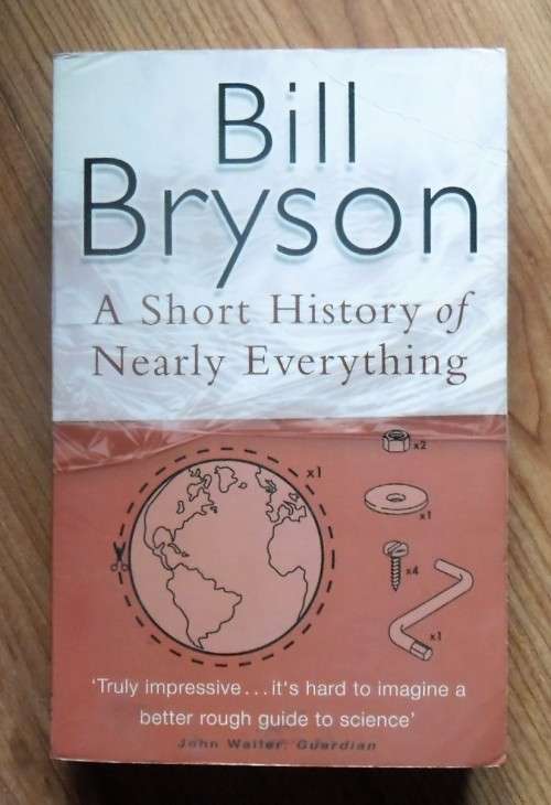 A SHORT HISTORY OF NEARLY EVERYTHING by Bill Bryson