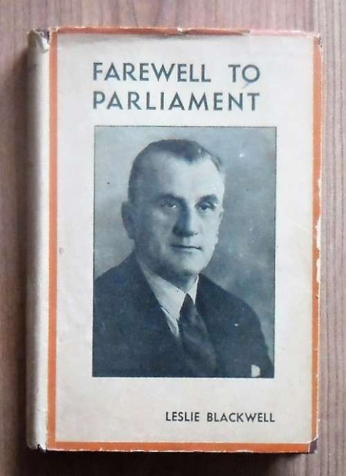 FAREWELL TO PARLIAMENT by Leslie Blackwell (SIGNED)