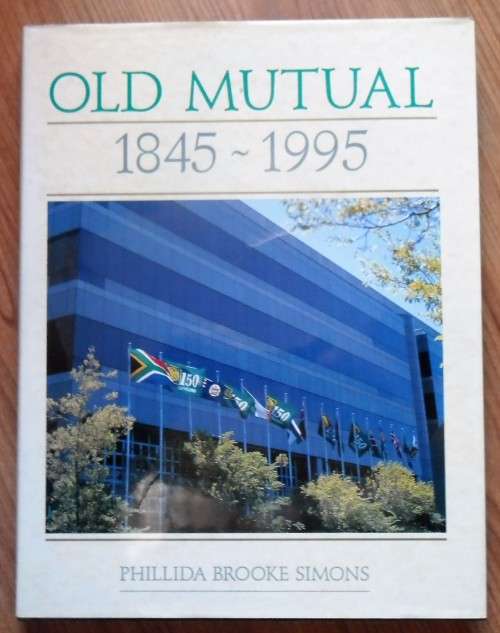 OLD MUTUAL 1845-1995 by Phillida Brooke Simons