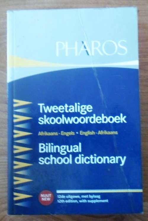 PHAROS TWEETALIGE SKOOLWOORDEBOEK deur Prof Dr D B Bosman, Prof I W  v d Merwe, bygewerk deur Dr A S