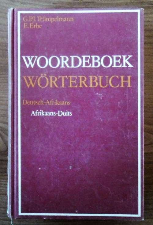 WOORDEBOEK/WÖRTERBUCH - DEUTSCH-AFRIKAANS/AFRIKAANS-DEUTSCH deur G P J Trümpelmann en E ErbeR59