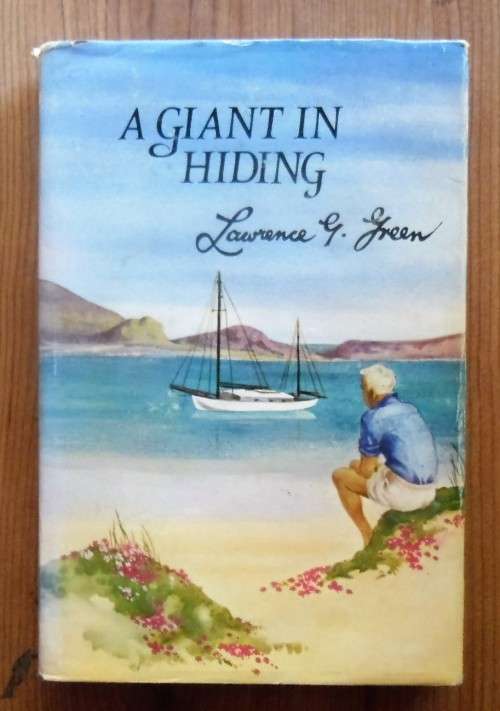 A GIANT IN HIDING by Lawrence G Green