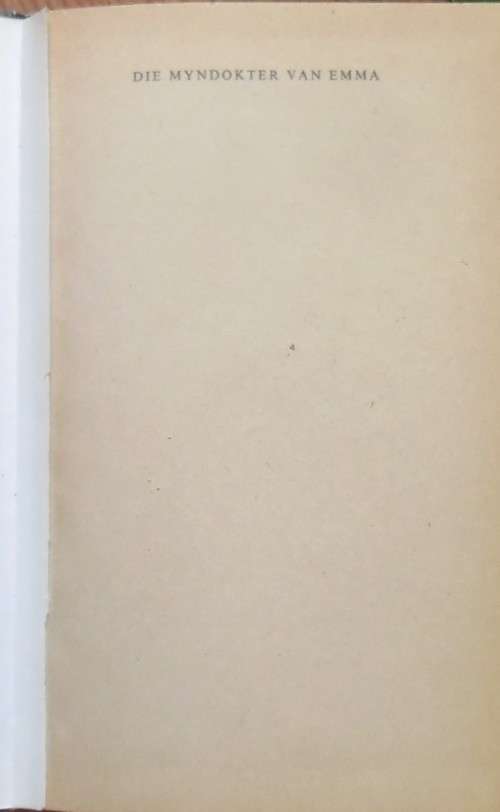 DIE MYNDOKTER VAN EMMA deur Heinz Konsalik