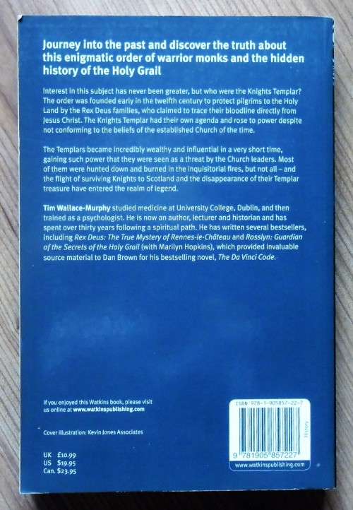 THE KNIGHTS TEMPLAR OF THE HOLY GRAIL The Secret History of the Knights Templar by Tim Wallace-Murph