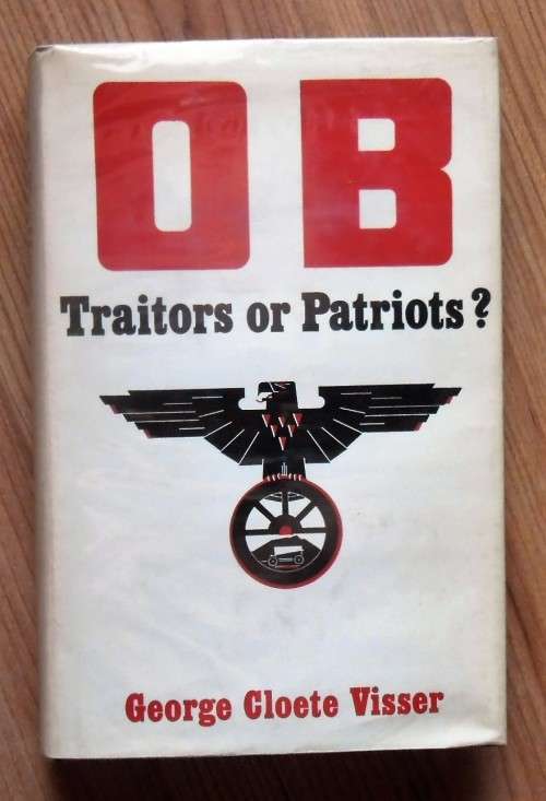 OB Traitors or Patriots by George Cloete Visser