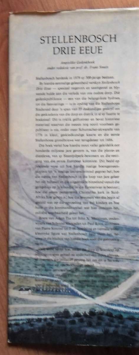 STELLENBOSCH Drie Eeue deur Francois Smuts (Redakteur) (Afrikaans)