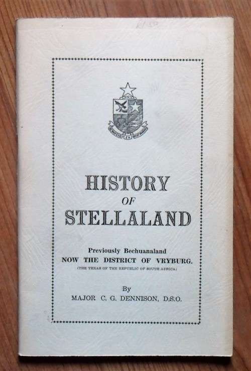 HISTORY OF STELLALAND by Major C G Dennison
