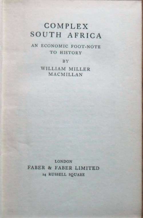 COMPLEX SOUTH AFRICA by W M Macmillan