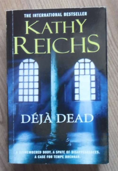 DEJA DEAD by Kathy Reichs