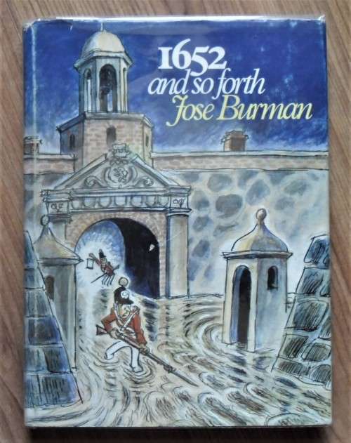1652 AND SO FORTH by Jose Burman Illustrations by Jackson.