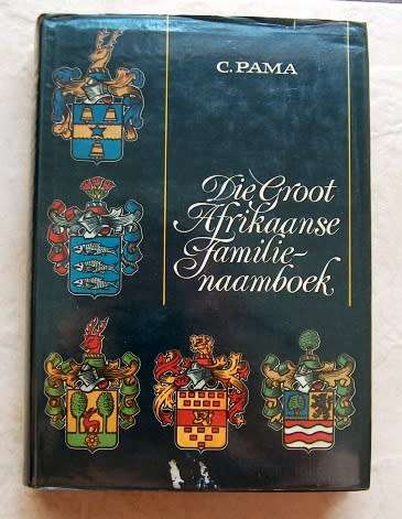 DIE GROOT AFRIKAANSE FAMILIENAAMBOEK deur C Pama