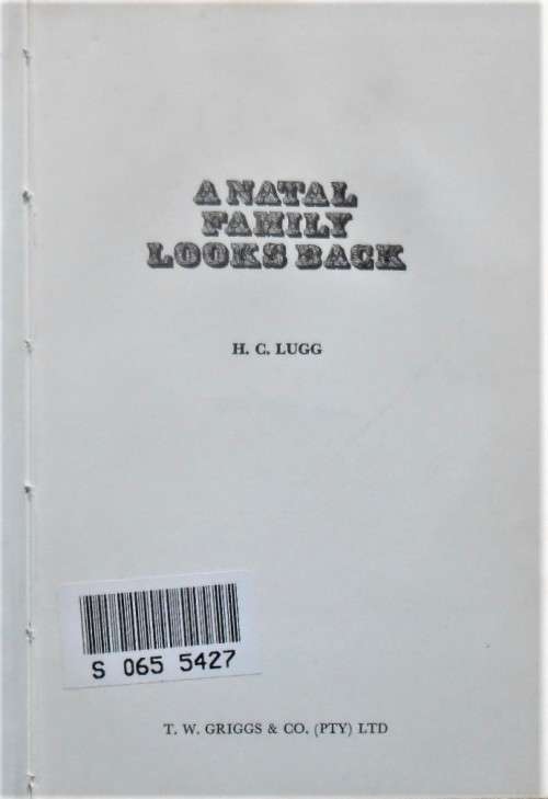 A NATAL FAMILY LOOKS BACK by H C Lugg