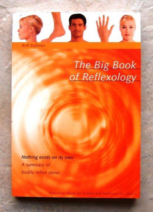 THE BIG BOOK OF REFLEXOLOGY by Rolf Stuhmer