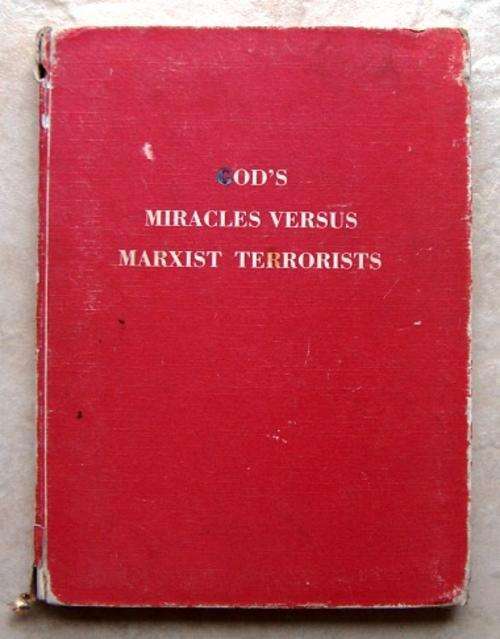 GODS MIRACLES VERSUS MARXIST TERRORISTS by Lane Flint