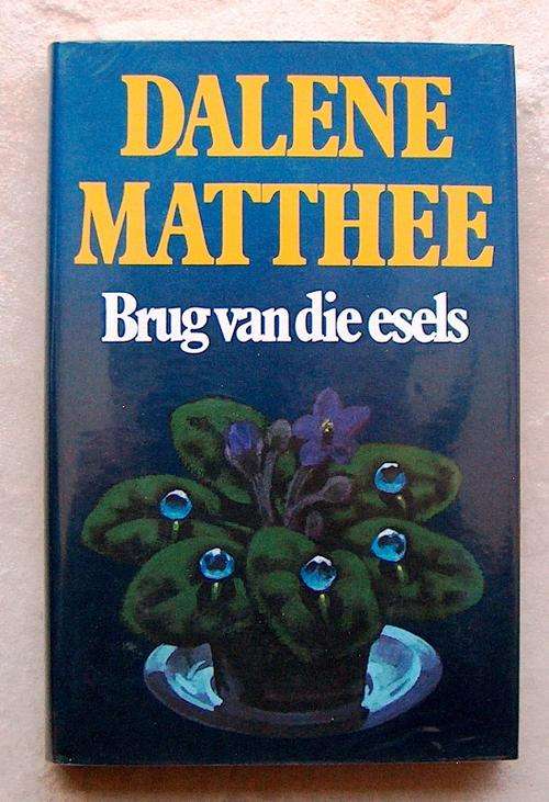 BRUG VAN DIE ESELS deur Dalene Matthee