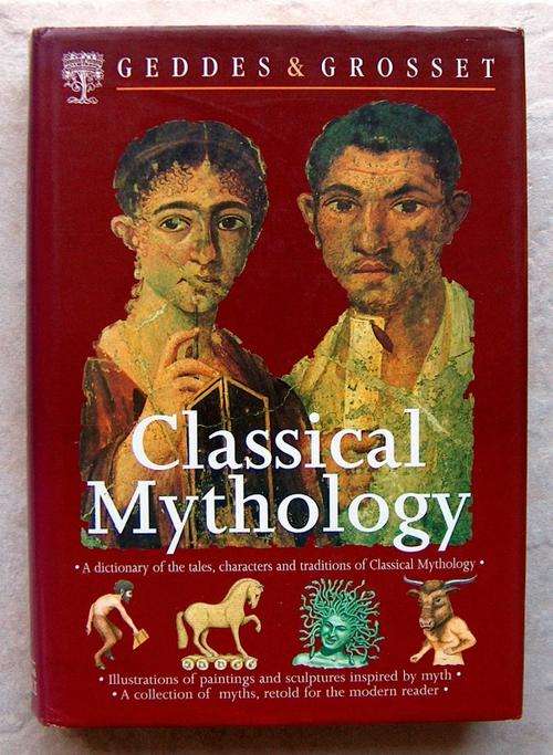 CLASSICAL MYTHOLOGY Geddes & Grosset