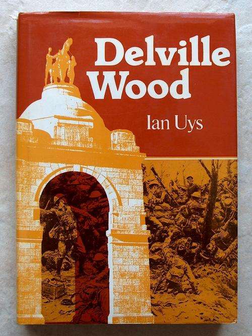 DELVILLE WOOD by Ian Uys (SIGNED)
