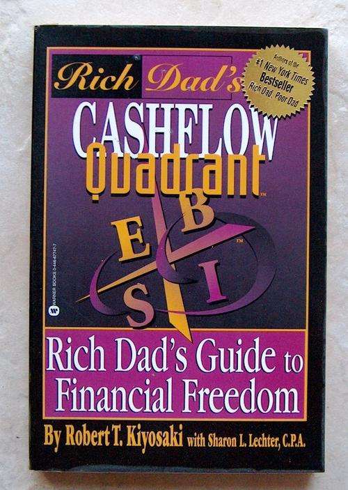 RICH DADS CASHFLOW QUADRANT by Robert Kiyosaki with Sharon Lechter