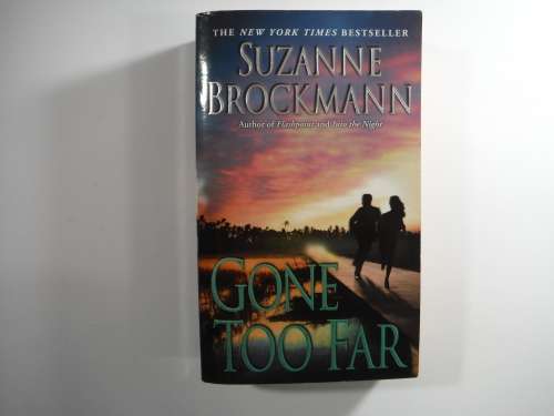 Gone To Far- Suzanne Brockmann