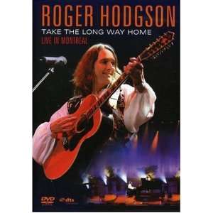 Roger Hodgson: Take the Long Way Home - Live in Montreal