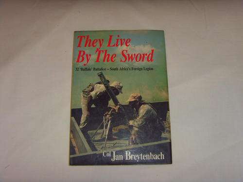 THEY LIVE BY THE SWORD COL JAN BREYTENBACH