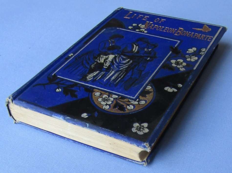 The Life of Napoleon Bonaparte Book From the 1800's