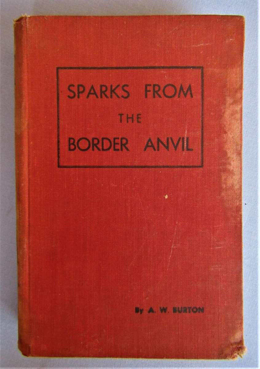 1950 - Sparks from the Border Anvil - Stories of the Transkeian and Border Areas
