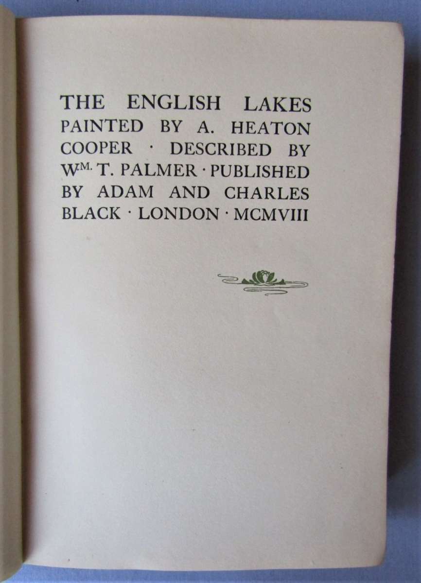 1908 The English Lakes Painted by A. Heaton Cooper