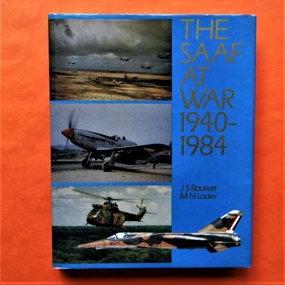 The SAAF at War 1940 - 1984 Hardcover Book