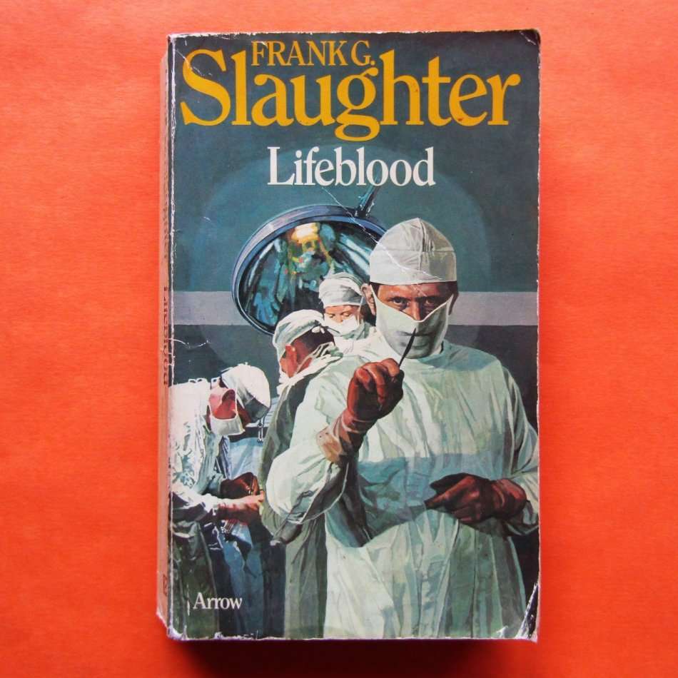 Lifeblood by Frank G. Slaughter Paperback Book