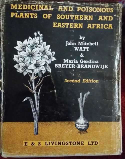 Medicinal and Poisonous Plants of Southern and Eastern Africa 2nd Ed.1962