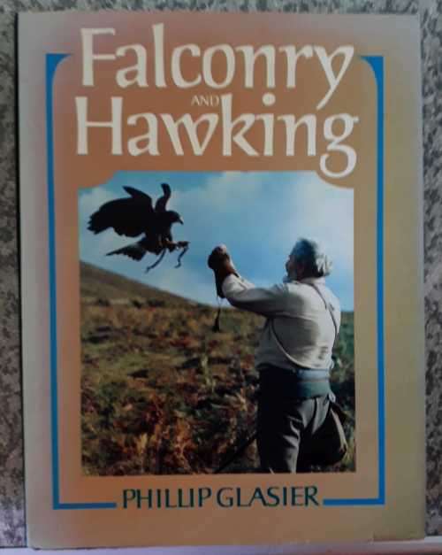 **Reserved For Dorianne**Falconry And Hawking Phillip Glasier
