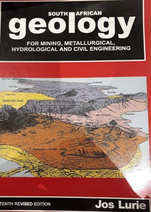 South African Geology For Mining, Metallurgical, Hydrological and Civil Engineering. Tenth Editio