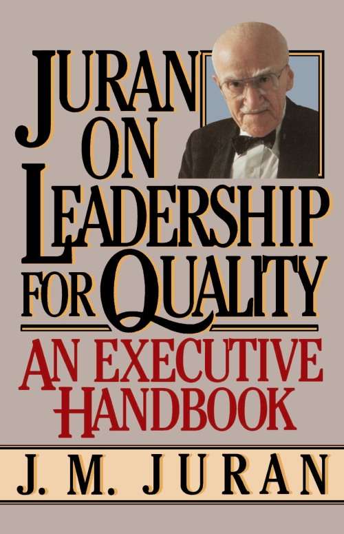 Juran on Leadership For Quality By J. M. Juran 5 Star read*****