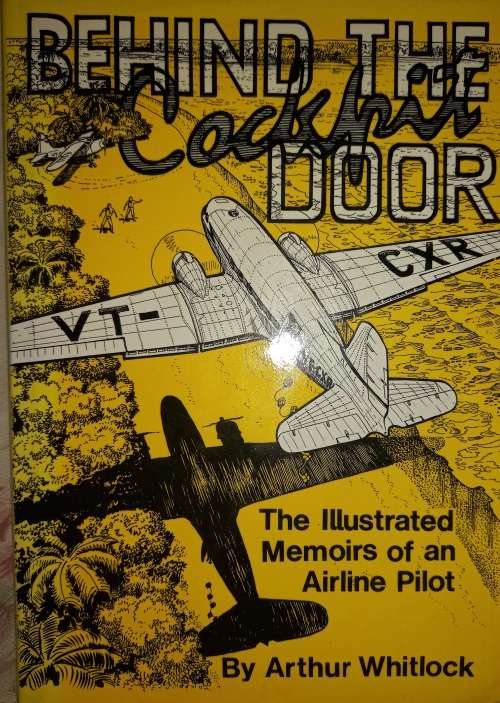 Behind the Cockpit Door by Arthur Whitlock- Signed by Author-Scarce 5 star read Collectable