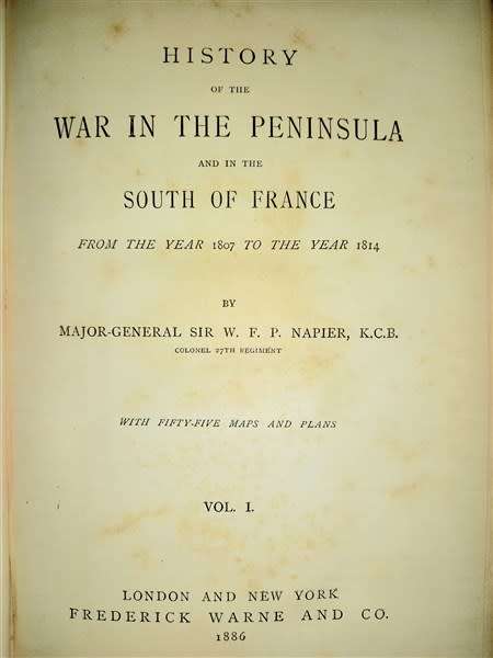 History of the War in the Peninsula and in the South of France from the Year 1807 to the Year 1814.