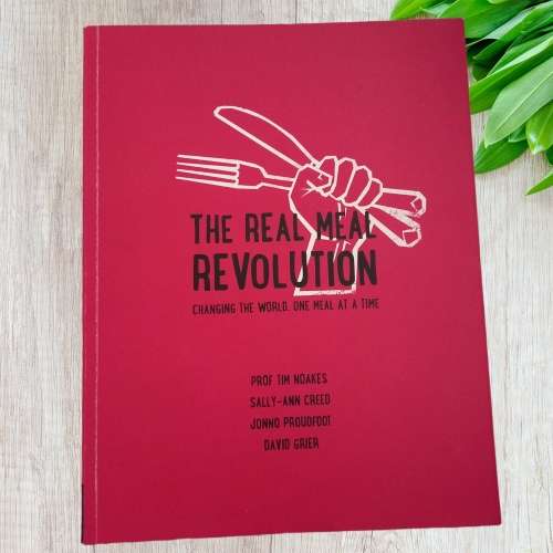 The Real Meal Revolution: The Radical, Sustainable Approach to Healthy Eating-Bestseller