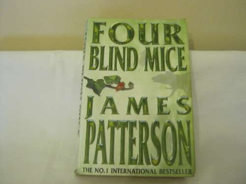 Four Blind Mice By James Patterson