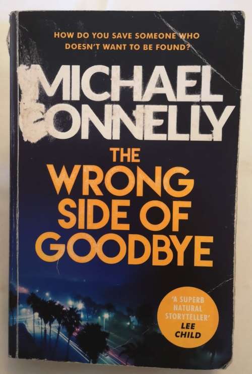 The Wrong Side Of Goodbye By Michael Connelly