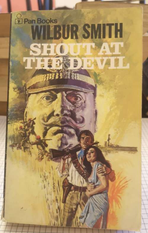 Shout At The Devil by Wilbur Smith