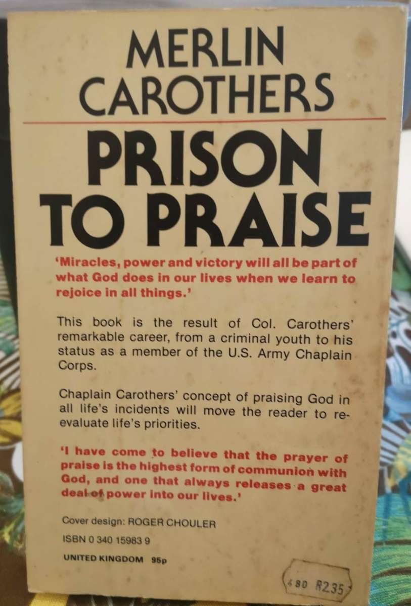 Prison To Praise by Merlin Carothers