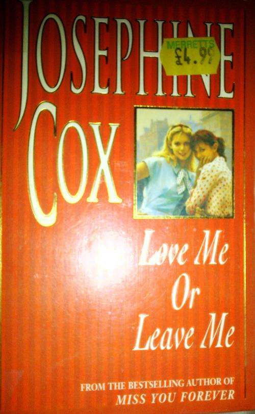 Joshepine Cox - Love me or Leave me